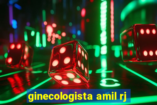 ginecologista amil rj